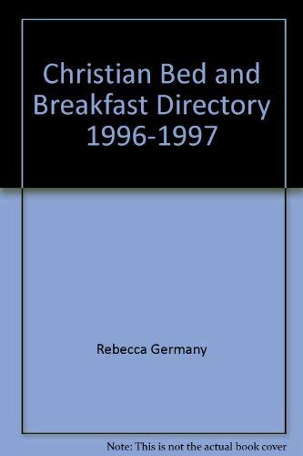 9781557487940: Christian Bed and Breakfast Directory 1996-1997