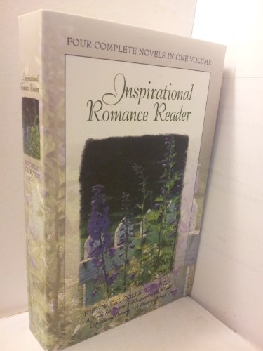 Imagen de archivo de INSPIRATIONAL ROMANCE READER, HISTORICAL COLLECTION #1, 4 BOOKS IN 1 a la venta por Neil Shillington: Bookdealer/Booksearch