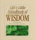 Beispielbild fr LIFE'S LITTLE BOOK OF WISDOM : Winning Ways to Live Each Day to the Fullest zum Verkauf von 100POCKETS