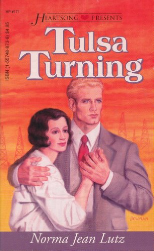 Tulsa Turning: Tulsa Series #2 (Heartsong Presents #171)
