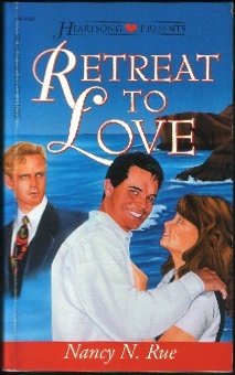 Retreat to Love (Heartsong Presents #181) (9781557488930) by Nancy N. Rue