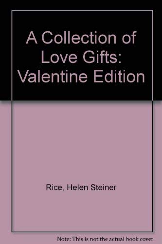 Beispielbild fr A Collection of Love Gifts zum Verkauf von Wonder Book