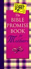 Beispielbild fr Bible Promise Book for Mothers (Bible Promise Books) zum Verkauf von Wonder Book
