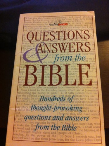 Stock image for Questions and Ansewrs from the Bible: Over 2000 Questions and Answers from the Bible for sale by ThriftBooks-Atlanta