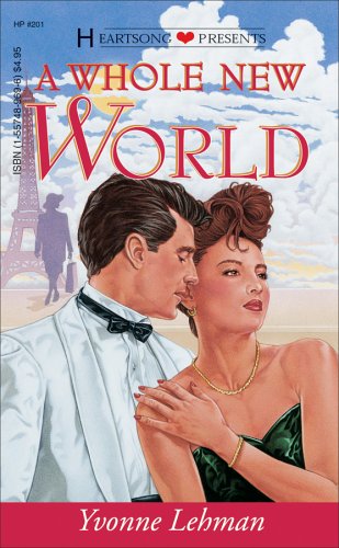 A Whole New World (Heartsong Presents #201) (9781557489692) by Yvonne Lehman