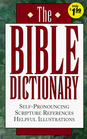 Stock image for The Bible Dictionary for sale by ThriftBooks-Atlanta