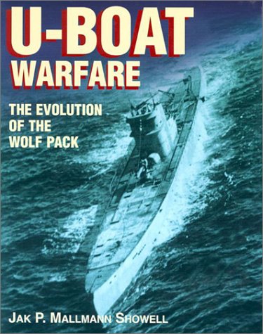 9781557500014: U-Boat Warfare: The Evolution of the Wolf Pack