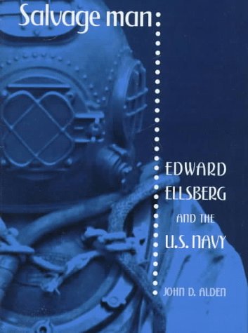 Imagen de archivo de Salvage Man: Edward Ellsberg and the U.S. Navy a la venta por ThriftBooks-Atlanta