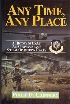 Stock image for Any Time, Any Place Fifty Years of the Usaf Air Commando and Special Operations Forces, 1944-1994 for sale by B-Line Books