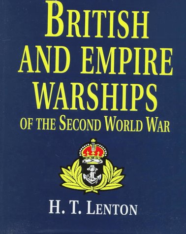 British and Empire Warships of the Second World War (9781557500489) by Lenton, H. T.