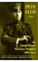 9781557500601: Pete Ellis: An Amphibious Warfare Prophet, 1880-1923