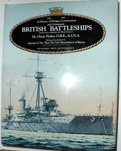 9781557500755: British Battleships, "Warrior" 1860 to "Vanguard" 1950: A History of Design, Construction, and Armament
