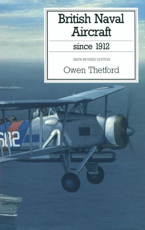 9781557500762: British Naval Aircraft Since 1912 (Putnam Aviation Series)