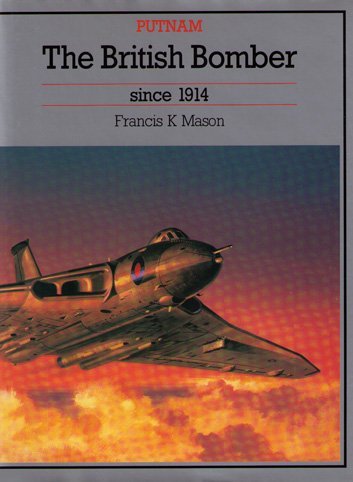 Beispielbild fr The British Bomber Since 1914 (Putnam Aeronautical Books) zum Verkauf von Keeps Books