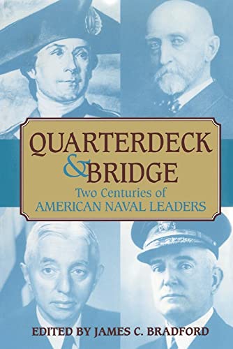 Stock image for Quarterdeck and Bridge: Two Centuries of American Naval Leaders for sale by ThriftBooks-Dallas