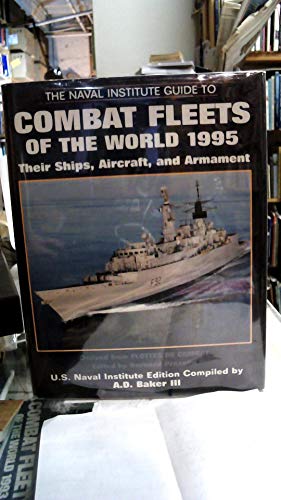 9781557501097: The Naval Institute Guide to Combat Fleets of the World 1995: Their Ships, Aircraft, and Armament