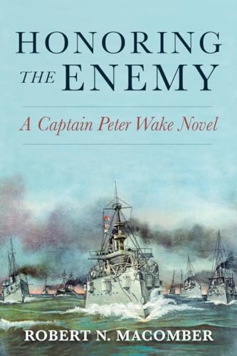 Beispielbild fr Honoring the Enemy: A Captain Peter Wake Novel zum Verkauf von Books From California