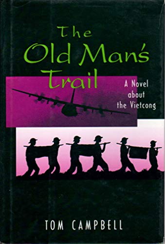 Stock image for The Old Man's Trail/a Novel About the Vietcong for sale by SecondSale