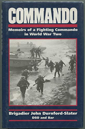 Commando: Memoirs of a Fighting Commando in World War Two