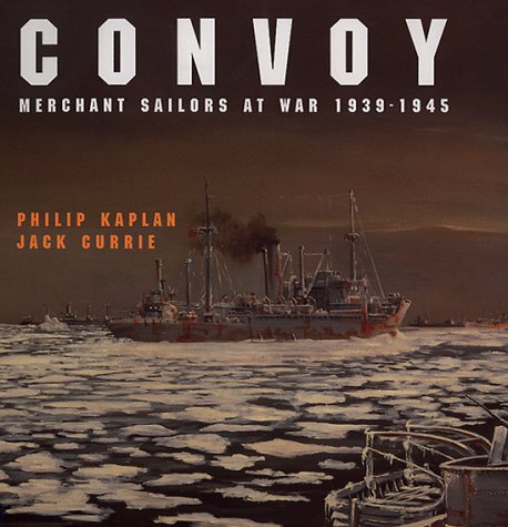 Stock image for Convoy: Merchant Sailors at War, 1939-1945 for sale by Weller Book Works, A.B.A.A.