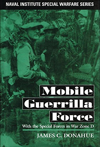 Mobile Guerrilla Force; With the Special Forces in War Zone D.