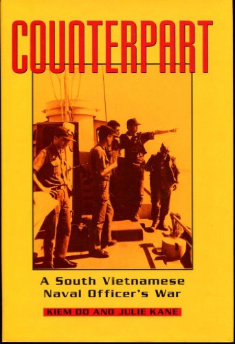 COUNTERPART: A SOUTH VIETNAMESE NAVAL OFFICER'S WAR