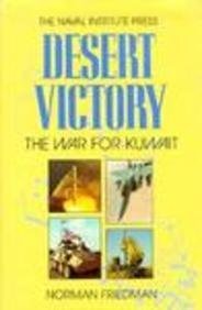 9781557502544: Desert Victory: War for Kuwait