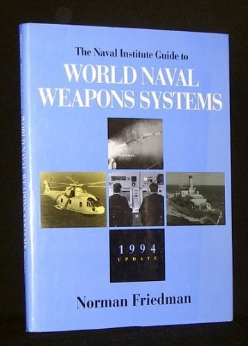 Imagen de archivo de The Naval Institute Guide to World Naval Weapons Systems 1994 Update a la venta por Ergodebooks