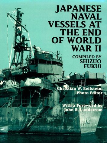 9781557502742: Japanese Naval Vessels at the End of World War II