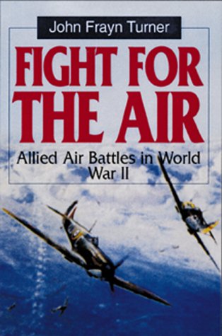 Beispielbild fr Fight for the Air : Allied Air Battles in World War II zum Verkauf von Better World Books
