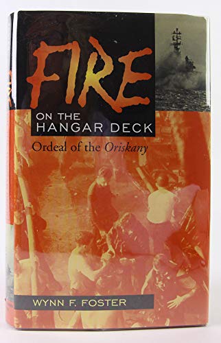 Beispielbild fr Fire on the Hangar Deck: Ordeal of the Oriskany zum Verkauf von SecondSale