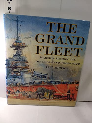 9781557503152: The Grand Fleet: Warship Design and Development, 1906-1922