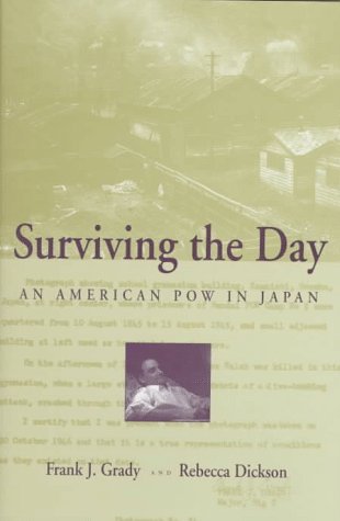 Beispielbild fr Surviving the Day : An American POW in Japan zum Verkauf von Better World Books