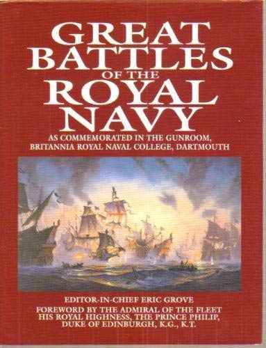 Great Battles of the Royal Navy: As Commemorated in the Gunroom, Britannia Royal Naval College, D...