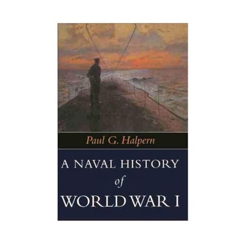 Beispielbild fr A Naval History of World War I zum Verkauf von Better World Books