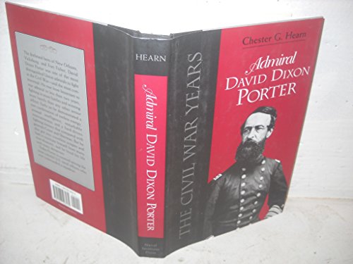 Beispielbild fr Admiral David Dixon Porter : The Civil War Years zum Verkauf von Better World Books