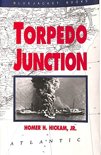 9781557503626: Torpedo Junction: U-Boat War Off America's East Coast, 1942 (Bluejacket Books)