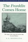 9781557503718: "Franklin" Comes Home: The Saga of the Most Decorated Ship in Naval History (Bluejacket Books)