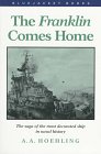 Stock image for The Franklin Comes Home for sale by Better World Books: West