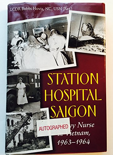 Station Hospital Nurse: a Navy Nurse in Vietnam, 1963-1964