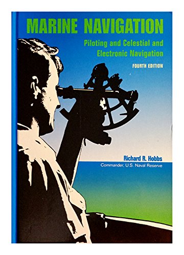 Beispielbild fr Marine Navigation: Piloting and Celestial and Electronic Navigation zum Verkauf von BooksRun