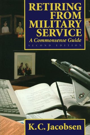 Beispielbild fr Retiring from Military Service: A Commonsense Guide zum Verkauf von SecondSale