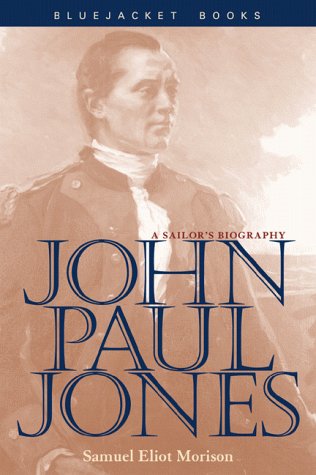 Imagen de archivo de John Paul Jones: A Sailor's Biography (Bluejacket Books) a la venta por SecondSale