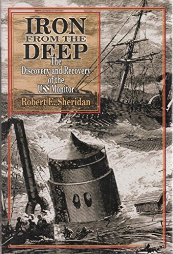 Stock image for Iron from the Deep : The Discovery and Recovery of the USS Monitor for sale by Better World Books