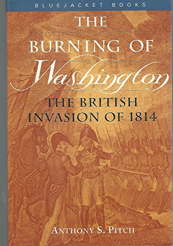 Stock image for The Burning of Washington: The British Invasion of 1814 for sale by Walther's Books