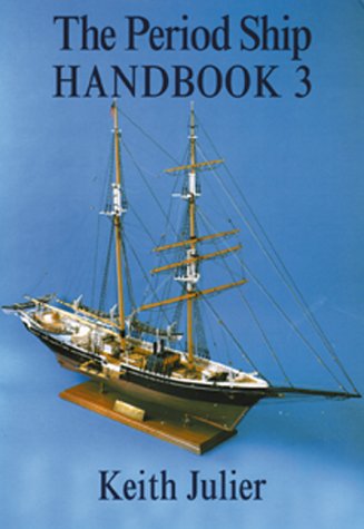 Stock image for The Period Ship Handbook 3 for sale by Dorothy Meyer - Bookseller