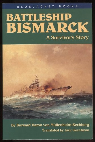9781557504364: Battleship Bismarck: A Survivor's Story, New and Expanded Edition (Bluejacket Books)