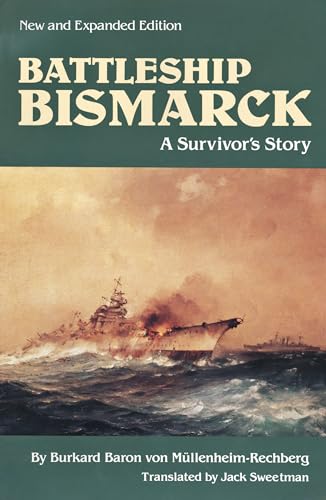 Stock image for Battleship Bismarck: A Survivor's Story, New and Expanded Edition (Bluejacket Books) for sale by Wonder Book