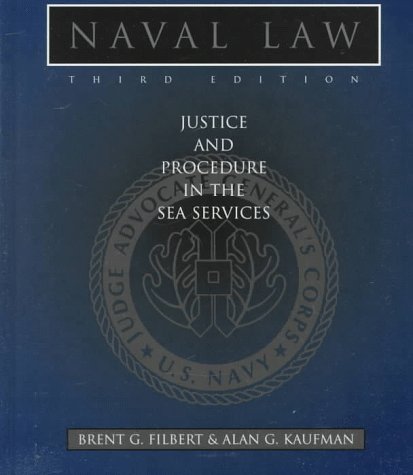 Stock image for Naval Law: Justice and Procedure in the Sea Services for sale by BooksRun