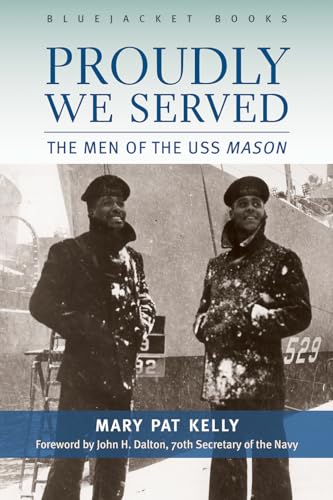 Beispielbild fr Proudly We Served: The Men of the USS Mason zum Verkauf von HPB-Ruby